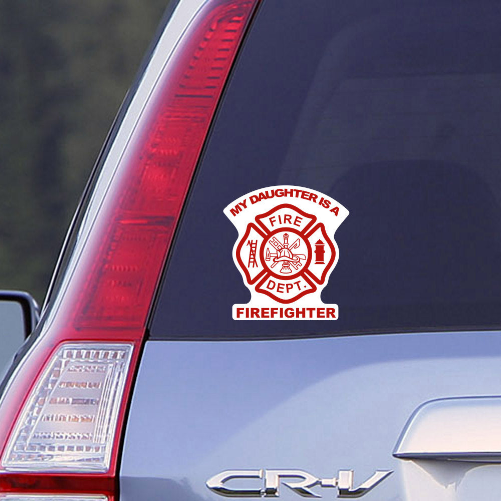 My Daughter is a Firefighter Car Window Decal, Firefighter Decal, Car Decal